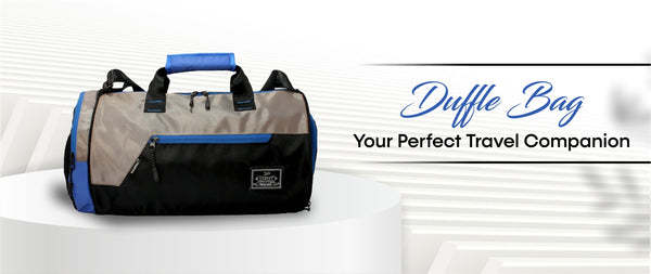 Duffle Bag: Your Perfect Travel Companion