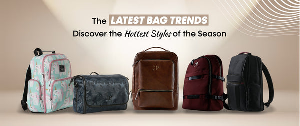 The Latest Bag Trends: Discover the Hottest Styles of the Season